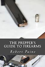 The Prepper?s Guide to Firearms