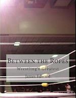 Between the Ropes