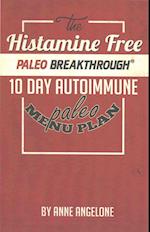 The Histamine Free Paleo Breakthrough