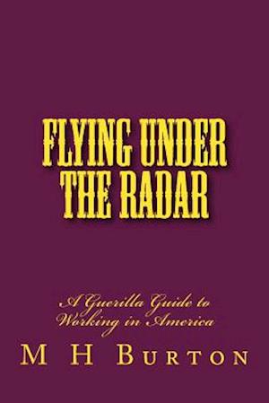 Flying Under the Radar