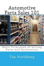 Automotive Parts Sales 101: Basic Principles of Selling Parts and Accessories 