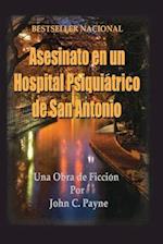 Asesinato En Un Hospital Psiquiatrico de San Antonio
