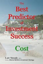 The Best Predictor of Investment Success