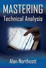Mastering Technical Analysis: Strategies and Tactics for Trading the Financial Markets 