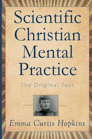 Scientific Christian Mental Practice