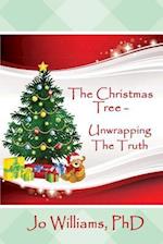 The Christmas Tree - Unwrapping the Truth