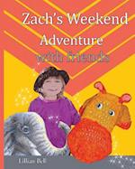 Zach's Weekend Adventure with Friends