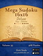 Mega Sudoku 16x16 Deluxe - Easy to Extreme - Volume 35 - 468 Puzzles