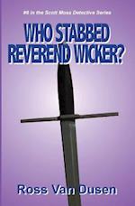 Who Stabbed Reverend Wicker?