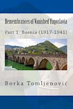 Remembrances of Vanished Yugoslavia