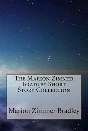 The Marion Zimmer Bradley Short Story Collection