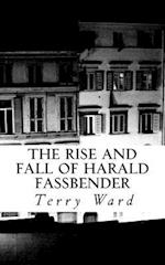 The Rise and Fall of Harald Fassbender
