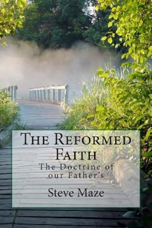 The Reformed Faith