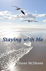 Staying with Me