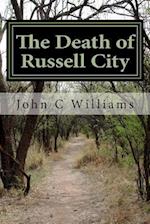 The Death of Russell City