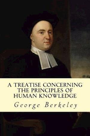 A Treatise Concerning the Principles of Human Knowledge