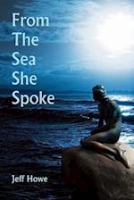 From the Sea She Spoke