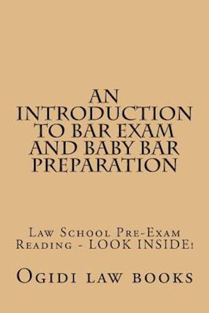 An Introduction to Bar Exam and Baby Bar Preparation