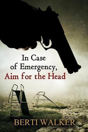 In Case of Emergency, Aim for the Head