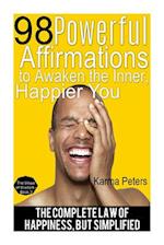 98 Powerful Affirmations to Awake the Inner, Happier You