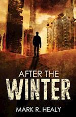 After the Winter (the Silent Earth, Book 1)