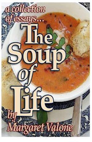 The Soup of Life