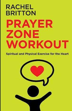 Prayer Zone Workout