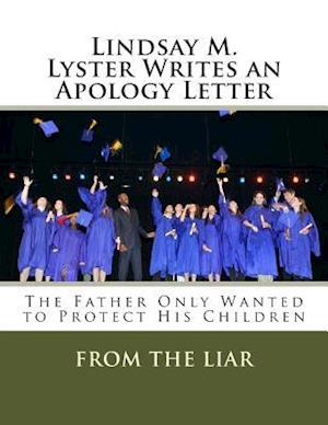 Lindsay M. Lyster Writes an Apology Letter