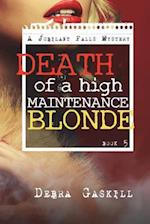 Death of A High Maintenance Blonde