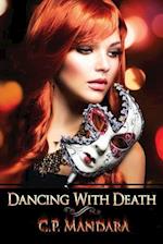 Dancing with Death