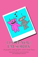 I love you; I'm sorry