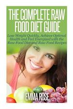 The Complete Raw Food Diet Guide