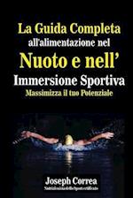 La Guida Completa All'alimentazione Nel Nuoto E Nell' Immersione Sportiva