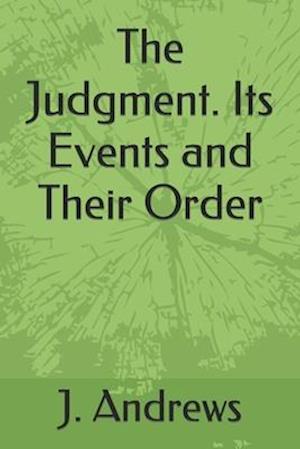 The Judgment. Its Events and Their Order