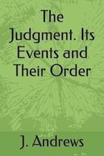 The Judgment. Its Events and Their Order