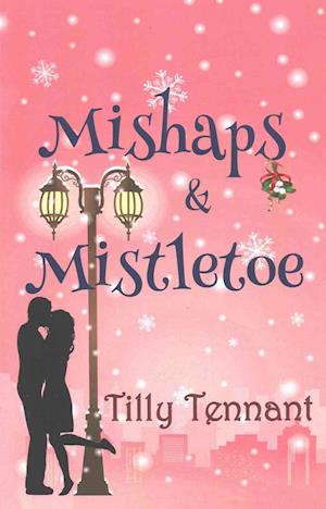 Mishaps and Mistletoe