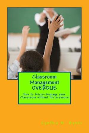 Classroom Management OVERDUE