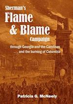Sherman's Flame and Blame Campaign Through Georgia and the Carolinas