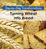 Turning Wheat Into Bread