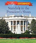 Standing in the President's Shoes