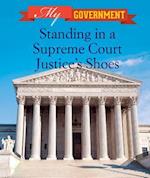 Standing in a Supreme Court Justice's Shoes