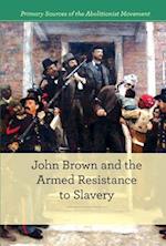 John Brown and Armed Resistance to Slavery