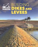 Building Dikes and Levees