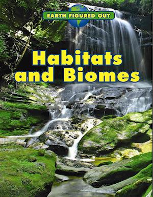 Habitats and Biomes