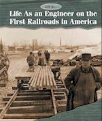 Life as an Engineer on the First Railroads in America