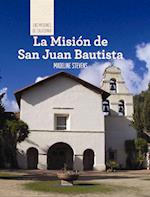 La Mision de San Juan Bautista (Discovering Mission San Juan Bautista)