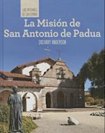 La Mision de San Antonio de Padua (Discovering Mission San Antonio de Padua)