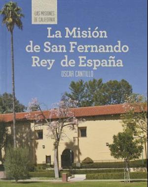 La Mision de San Fernando Rey de Espana (Discovering Mission San Fernando Rey de Espana)