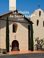 La Mision de Santa Ines (Discovering Mission Santa Ines)