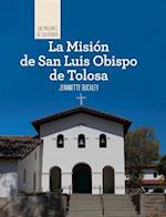 La Mision de San Luis Obispo de Tolosa (Discovering Mission San Luis Obispo de Tolosa)